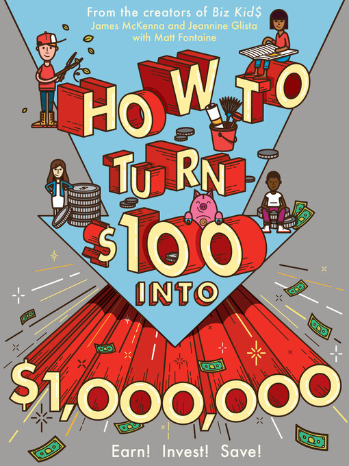 Title details for How to Turn $100 into $1,000,000 by James McKenna - Available